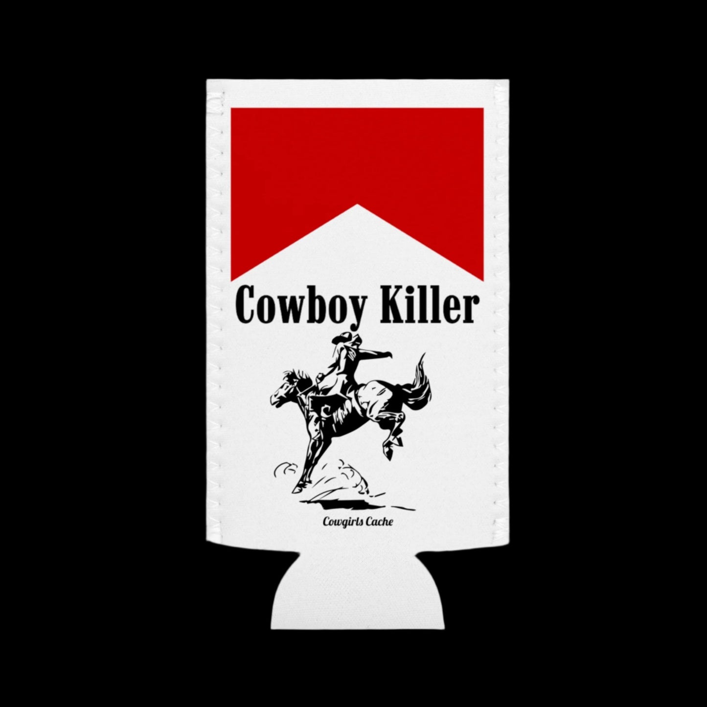 Cowboy Killer, Slim Can Cooler