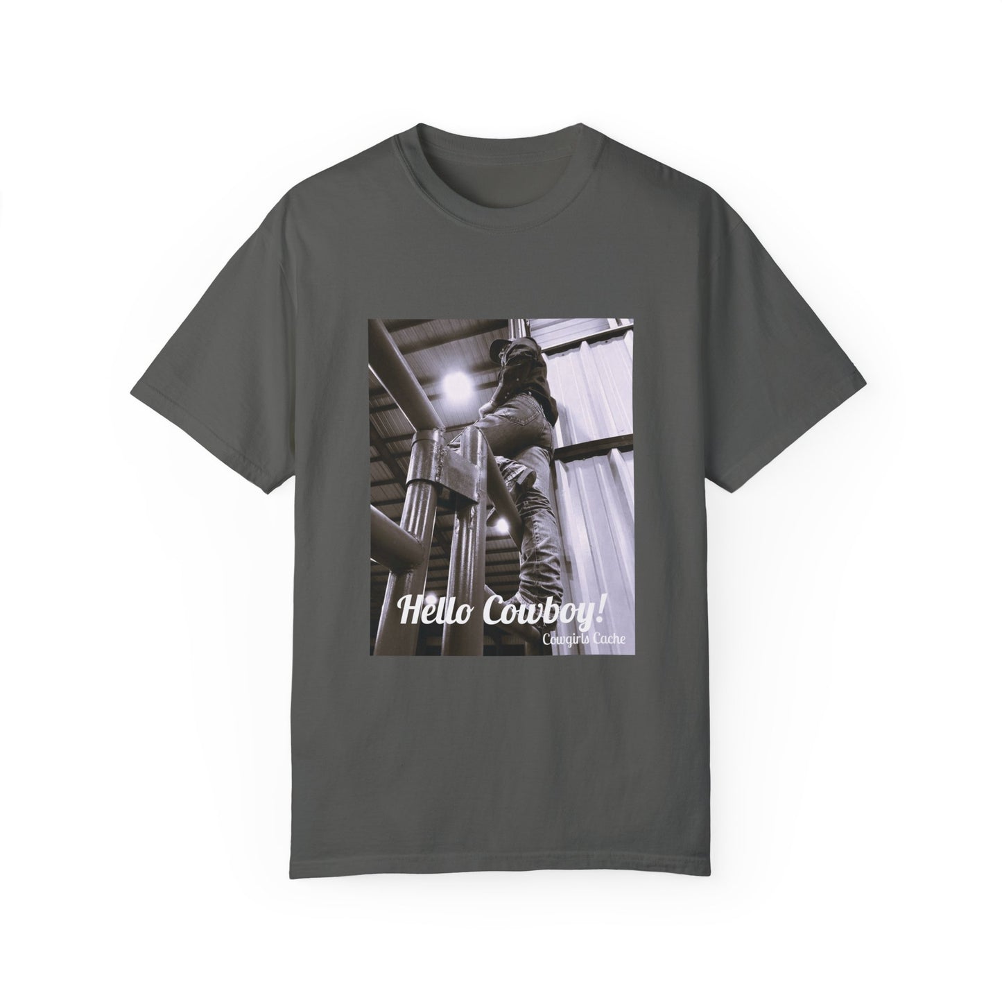 Hello Cowboy!  Unisex Garment-Dyed T-shirt