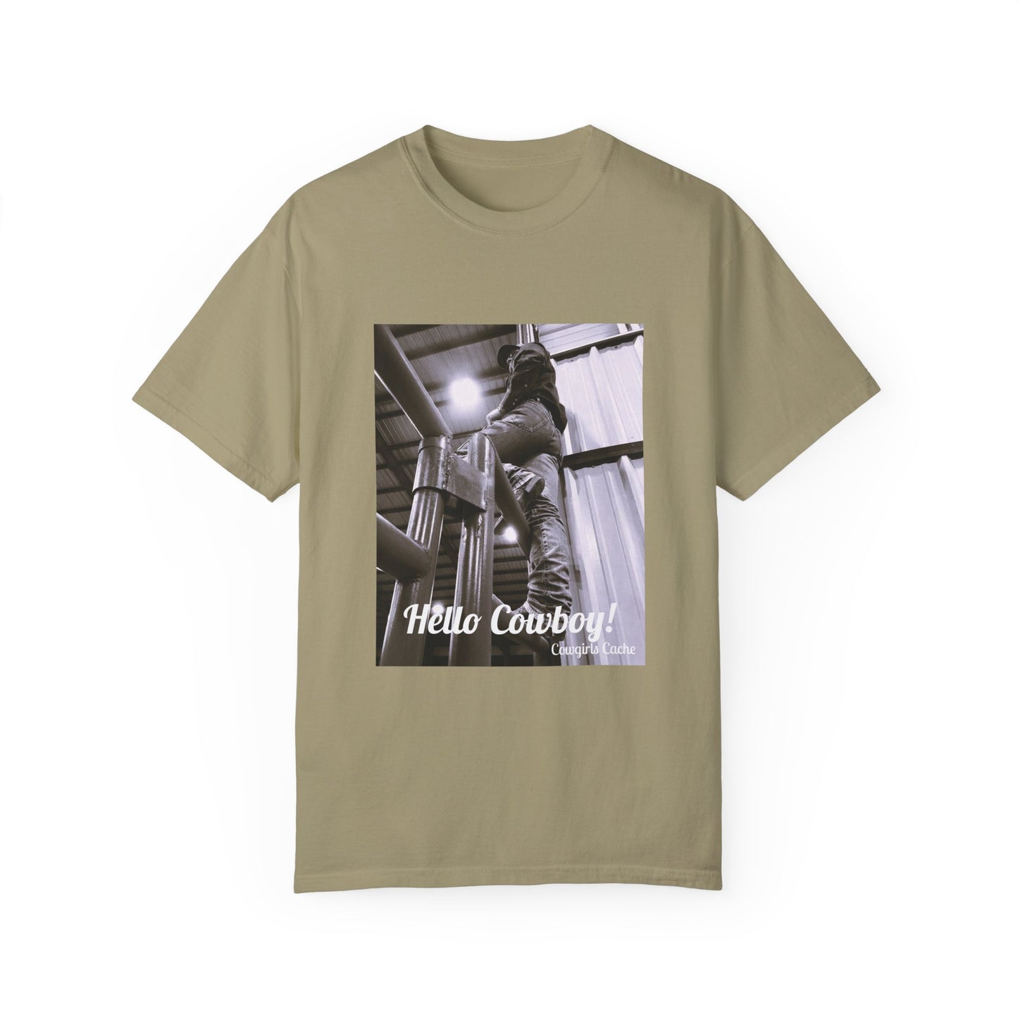 Hello Cowboy!  Unisex Garment-Dyed T-shirt