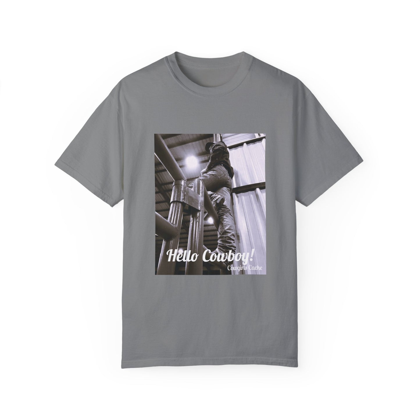 Hello Cowboy!  Unisex Garment-Dyed T-shirt